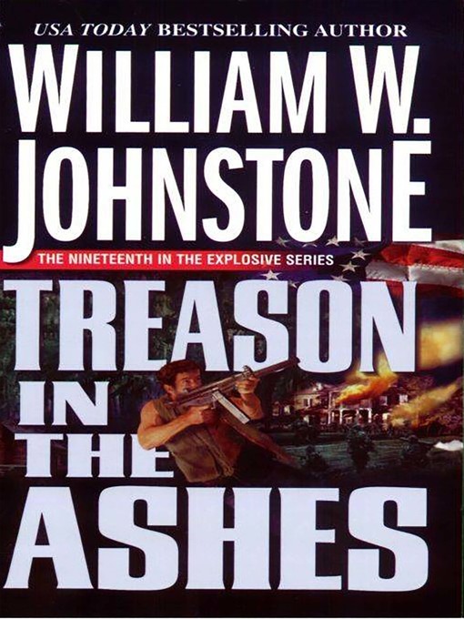 Title details for Treason in the Ashes by William W. Johnstone - Available